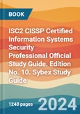 ISC2 CISSP Certified Information Systems Security Professional Official Study Guide. Edition No. 10. Sybex Study Guide- Product Image
