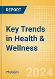 Key Trends in Health & Wellness (2024)- Product Image
