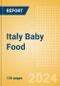 Italy Baby Food - Market Assessment and Forecasts to 2029 - Product Thumbnail Image
