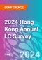2024 Hong Kong Annual LC Survey (Quarry Bay, Hong Kong - May 6, 2024) - Product Thumbnail Image
