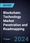 Blockchain: Technology Market Penetration and Roadmapping - Product Thumbnail Image
