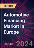 Automotive Financing Market in Europe 2024-2028- Product Image