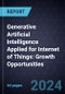 Generative Artificial Intelligence (GenAI) Applied for Internet of Things (IoT): Growth Opportunities - Product Thumbnail Image