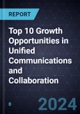 Top 10 Growth Opportunities in Unified Communications and Collaboration, 2024- Product Image