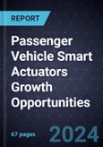 Passenger Vehicle Smart Actuators Growth Opportunities- Product Image