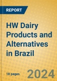 HW Dairy Products and Alternatives in Brazil- Product Image