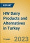 HW Dairy Products and Alternatives in Turkey - Product Thumbnail Image