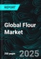 Global Flour Market Key Players Analysis, Company Profiles, Strategic Developments, Mergers, Product Innovations, Revenue Insights, and Future Forecasts - Product Image