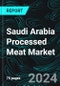 Saudi Arabia Processed Meat Market, Size, Forecast 2024-2030, Industry Trends, Share, Growth, Insight, Impact of Inflation, Company Analysis - Product Thumbnail Image