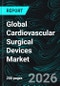 Global Cardiovascular Surgical Devices Market Report by Product Type, Application, End User, Countries and Companies Analysis 2026-2034 - Product Thumbnail Image