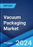 Vacuum Packaging Market Report by Process, Material, Machinery, Pack Type, Application, and Region 2024-2032- Product Image