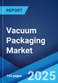 Vacuum Packaging Market Report by Process, Material, Machinery, Pack Type, Application, and Region 2024-2032- Product Image