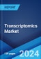 Transcriptomics Market Report by Type, Technology, Application, End User, and Region 2024-2032 - Product Image