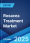 Rosacea Treatment Market Report by Type, Drug Class, Route of Administration, Distribution Channel, End User, and Region 2024-2032 - Product Image