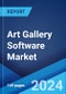 Art Gallery Software Market Report by Type (Cloud-based, On-premises), Application (Art Galleries, Artist Studios, and Others), and Region 2024-2032 - Product Image
