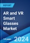AR and VR Smart Glasses Market Report by Type (Optical See Through, Video See Through), End Use (Gaming Industry, Healthcare, Education, Military and Defense, and Others), and Region 2024-2032 - Product Image