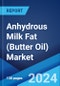 Anhydrous Milk Fat (Butter Oil) Market Report by End Use (Dairy, Bakery, Confectionary, and Others), and Region 2024-2032 - Product Image