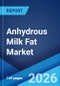 Anhydrous Milk Fat Market Report by End Use, and Region 2026-2034 - Product Thumbnail Image