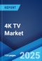 4K TV Market by Technology (OLED (Organic Light Emitting Diode) Display, Quantum Dot), Screen Size (Below 55 Inches, 55-65 Inches, Above 65 Inches), End User (Residential, Commercial), and Region 2024-2032 - Product Thumbnail Image