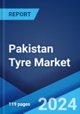 Pakistan Tyre Market Report by Vehicle Type, OEM and Replacement Segment, Domestic Production and Imports, Legitimate and Grey Market, Radial and Bias Tyres, Tube and Tubeless Tyres, and Region 2024-2032- Product Image