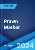Prawn Market: Global Industry Trends, Share, Size, Growth, Opportunity and Forecast 2024-2032- Product Image