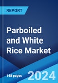 Parboiled and White Rice Market Report by End Use (Food Use, Feed Use), and Region 2024-2032- Product Image