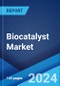 Biocatalyst Market Report by Type (Hydrolases, Oxidoreductases, Transferases, and Others), Application (Food and Beverages, Cleaning Agent, Biofuel Production, Agriculture and Feed, Biopharmaceuticals, and Others), Source (Microorganisms, Plants, Animal), and Region 2024-2032 - Product Image
