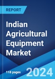 Indian Agricultural Equipment Market Report by Equipment, Application, and Region 2024-2032- Product Image