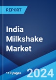 India Milkshake Market Report by Flavor, Packaging, Distribution Channel, and Region 2024-2032- Product Image