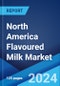 North America Flavoured Milk Market Report by Flavour, Packaging, Distribution Channel, and Country 2024-2032 - Product Image