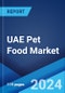 UAE Pet Food Market Report by Pet Food Type, Product Type, Ingredient Type, Distribution Channel 2024-2032 - Product Thumbnail Image