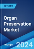 Organ Preservation Market Report by Preservation Solution, Organ Donation Type, Technique, Organ Type, End-User, and Region 2024-2032- Product Image