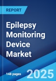 Epilepsy Monitoring Device Market 2025-2033- Product Image