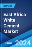 East Africa White Cement Market Report by Type (White Portland Cement, White Masonry cement), Sector (Residential, Commercial, Industrial), Application (Whitewashing, Skimming, Grouting, Sculptures, and Others), and Region 2024-2032- Product Image