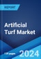 Artificial Turf Market Report by Material, Application, Distribution Channel, and Region 2024-2032 - Product Image