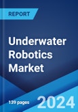 Underwater Robotics Market by Type (Remotely Operated Vehicle (ROV), Autonomous Underwater Vehicles (AUV)), Application (Defense and Security, Commercial Exploration, Scientific Research, and Others), and Region 2024-2032- Product Image