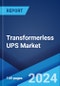 Transformerless UPS Market Report by Component Type, Power, End Use Industry, and Region 2024-2032 - Product Image