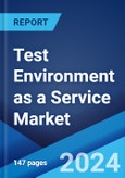 Test Environment as a Service Market Report by Type (Cloud-Based Test Environment Management Solutions, Testing as a Service (TaaS) Offerings), End-User (Small and Medium Enterprises, Large Enterprises), and Region 2024-2032- Product Image