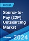 Source-to-Pay (S2P) Outsourcing Market Report by Type (S2C (Source to Contract), P2P (Procure to Pay)), Application (Manufacturing, C2G, Software and IT, Energy and Chemicals, and Others), and Region 2024-2032 - Product Image