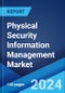 Physical Security Information Management Market Report by Type (Solution, Services), Deployment Mode (On-premises, Cloud-based), End Use Industry (BFSI, Transportation and Logistics, Government and Defense, Retail, Energy and Utilities, and Others), and Region 2024-2032 - Product Image