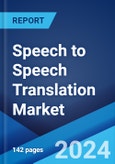Speech to Speech Translation Market by Type (Hardware, Software), and Region 2024-2032- Product Image