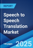 Speech to Speech Translation Market by Type (Hardware, Software), and Region 2024-2032- Product Image