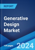Generative Design Market Report by Component, Deployment Model, Application, Industry Vertical, and Region 2024-2032- Product Image