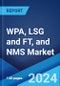 WPA, LSG and FT, and NMS Market Report by Type (Performance Monitoring, Fault Monitoring, Account Monitoring), Application (Network Operators, Service Providers, NEMs), and Region 2024-2032 - Product Image