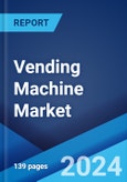 Vending Machine Market Report by Type, Technology, Payment Mode, Application, and Region 2024-2032- Product Image