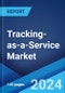 Tracking-as-a-Service Market Report by Component, Type, Asset Type, Enterprise Size, End Use Industry, and Region 2024-2032 - Product Image