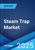 Steam Trap Market Report 2025-2033- Product Image