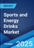 Sports and Energy Drinks Market: Global Industry Trends, Share, Size, Growth, Opportunity and Forecast 2025-2033- Product Image