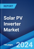 Solar PV Inverter Market Report by Technology, Voltage, Application, and Region 2024-2032- Product Image