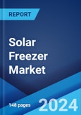 Solar Freezer Market Report by Type (Solar-Battery Based, Solar-Direct Drive), Capacity (Less Than 250 Liter, 250-500 Liter, More Than 500 Liter), End Use (Medical, Household, Infrastructure, Commercial, and Others), and Region 2024-2032- Product Image